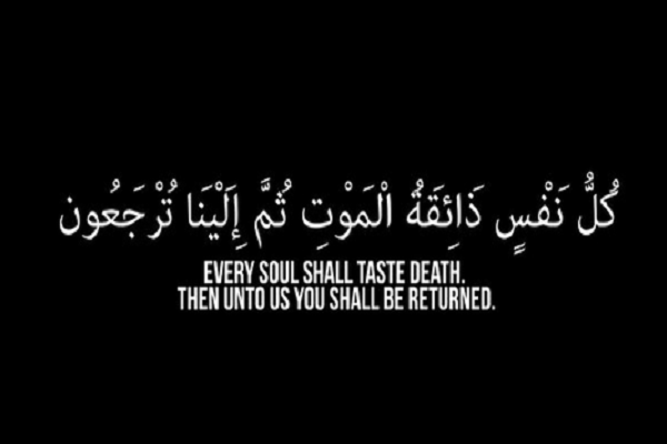 Every soul shall taste death.