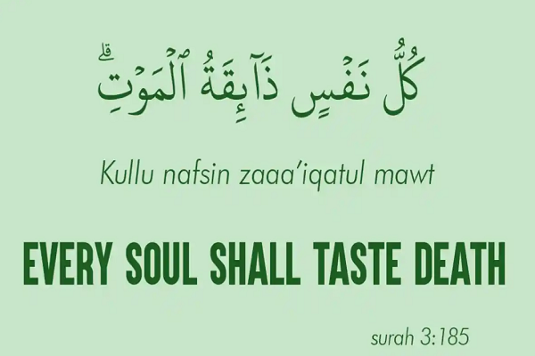Every soul shall taste death