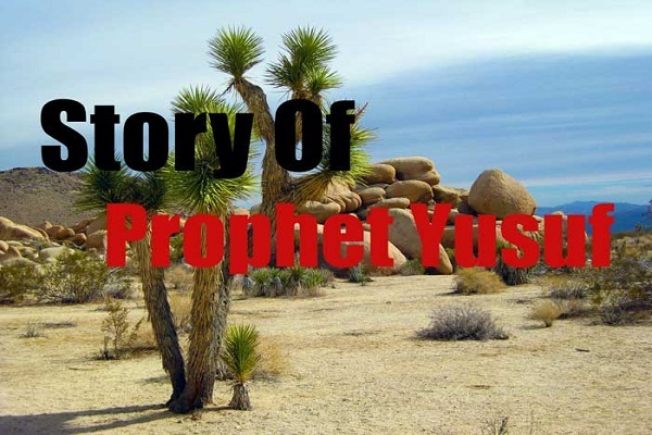 Story of Prophet Yusuf (Joseph)