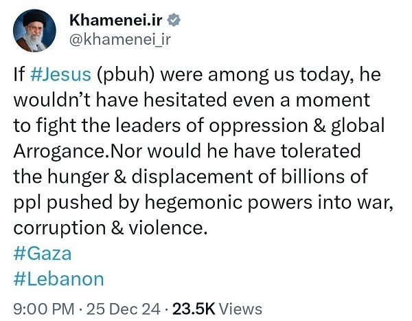 Jesus Wouldn’t Spare A Moment to Fight Leaders of Despotism Global ArroganceL Ayatollah Khamenei