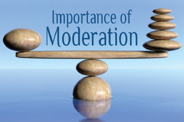 Importance of moderation
