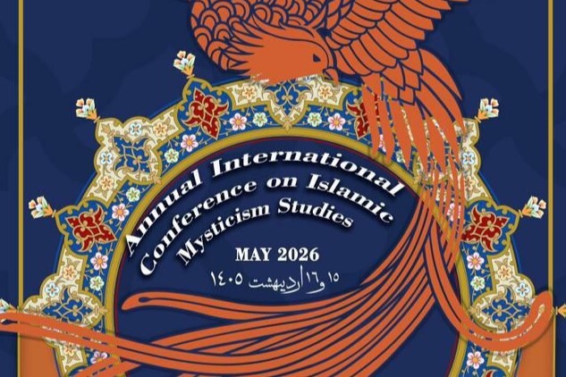 Int’l Conference in Tehran to Explore Mysticism, Sufism, and Iranian Identity Int’l Conference in Tehran to Explore Mysticism, Sufism, and Iranian Identity